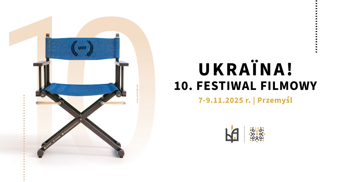 PROGRAM 10. Ukraina! Festiwal Filmowy w Przemyślu
