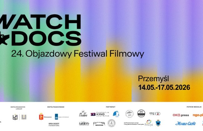 24. Objazdowy Festiwal Filmowy WATCH DOCS Prawa Człowieka w Filmie w PRZEMYŚLU już 14-17 maja 2026 roku w Domu Ukraińskim