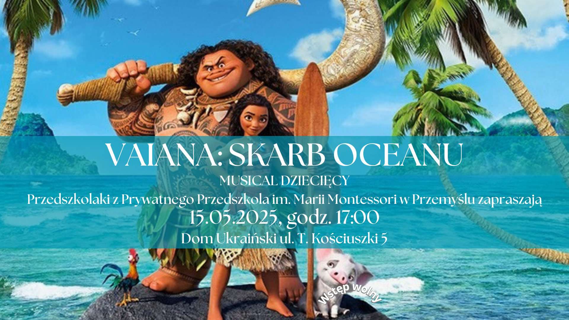 Musical dziecięcy VAIANA Przedszkola im. M. Montessori w Przemyślu